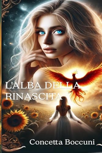 L'ALBA DELLA RINASCITA