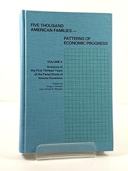 Paperback Five Thousand American Families - Patterns of Economic Progress: Analyses of the First Thirteen Years of the Panel Study of Income Dynamics Book