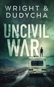 Uncivil War: A Thriller