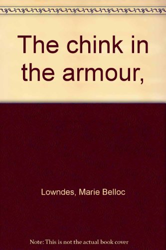 The chink in the armour, B00085TC4M Book Cover