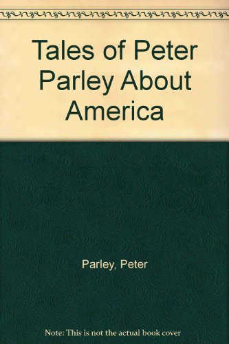 The Tales of Peter Parley About America 0486230228 Book Cover
