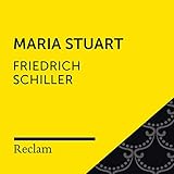 maria stuart schiller zusammenfassung 2. aufzug  Schiller: Maria Stuart (Reclam Hörbuch)