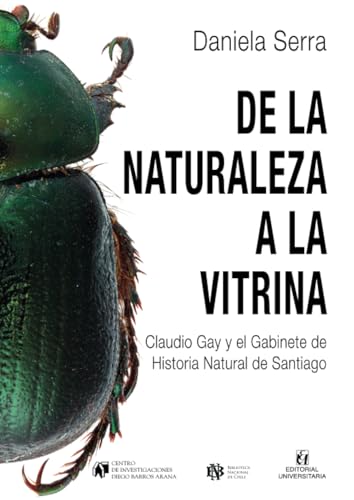 De la naturaleza a la vitrina: Claudio Gay y el Gabinete de Historia Natural de Santiago