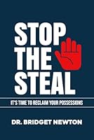 Stop The Steal: It's Time to Reclaim your Possessions B0F5WJ91JT Book Cover