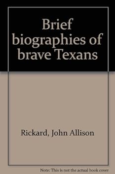Paperback Brief biographies of brave Texans Book