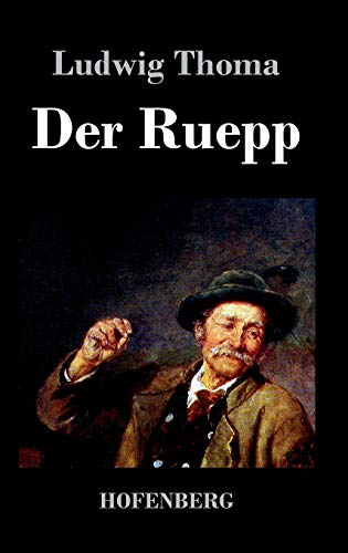 Der Ruepp: Roman [German] 3843034478 Book Cover