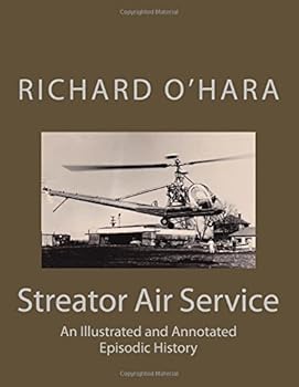 Paperback Streator Air Service: An Illustrated and Annotated Episodic History Book