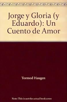 Paperback Jorge y Gloria (y Eduardo): Un Cuento de Amor Book