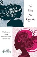 No Time for Regrets 074147977X Book Cover