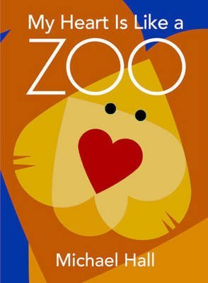 [(My Heart is Like a Zoo)] [ By (author) Michael