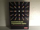 Geometrical and Trigonometric Optics