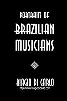 Portraits of Brazilian Musicians 1312725516 Book Cover