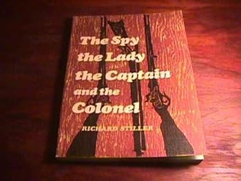 Hardcover The spy, the lady, the captain, and the colonel (Firebird books) Book