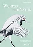 Wunder der Natur: Eine Hommage an die letzten Tiere und Pflanzen ihrer Art. Mit 150 exquisiten Illustrationen