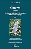 OEuvres (Grachus Babeuf) Volume II: Le Journal de la libert&Atilde;&copy; de la presse et Le Tribun du peuple Tome 1 (a la Recherche Des Sciences Sociales) (French Edition)