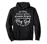 Way Maker Miracle Worker Promise Keeper My God Pullover Hoodie