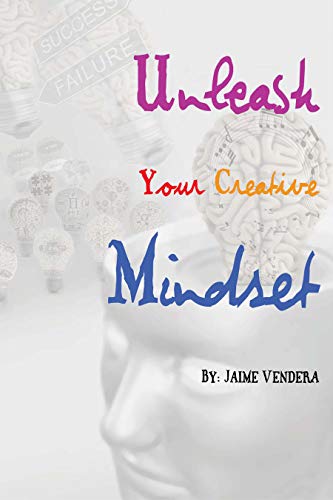 Unleash Your Creative Mindset (Create Mindset Series Book 1) (English Edition)