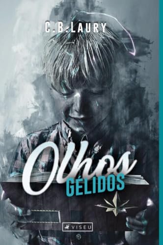 Olhos gélidos - C. B. Laury