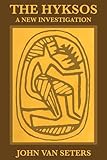 The Hyksos: A New Investigation
