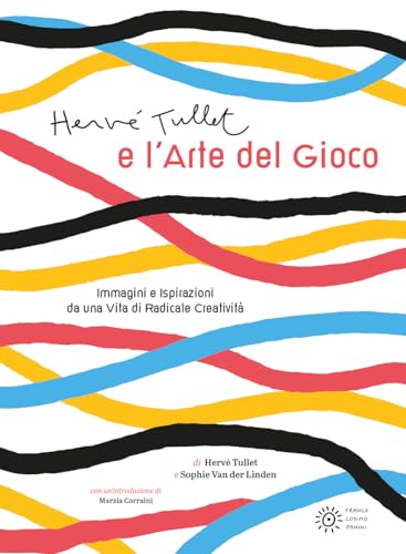  Hervé Tullet e l\'arte del gioco. Ediz. illustrata