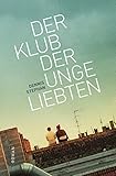 Der Klub der Ungeliebten