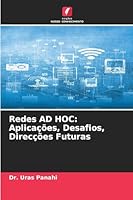 Redes AD HOC: Aplicações, Desafios, Direcções Futuras (Portuguese Edition) 6208729629 Book Cover