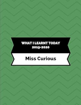 What I Learnt Today 2019-2020 Miss Curious