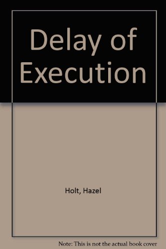 Delay of Execution 0750518049 Book Cover