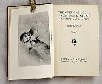 Hardcover The Queen of Cooks--and Some Kings, the Story of Rosa Lewis Book