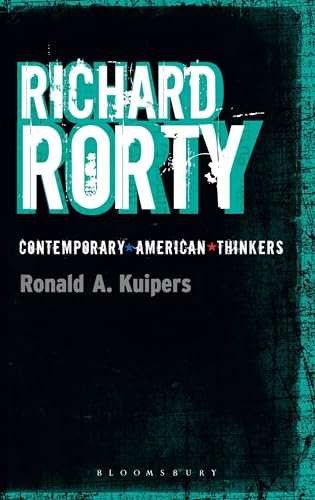 Richard Rorty (Bloomsbury Contemporary American Thinkers)