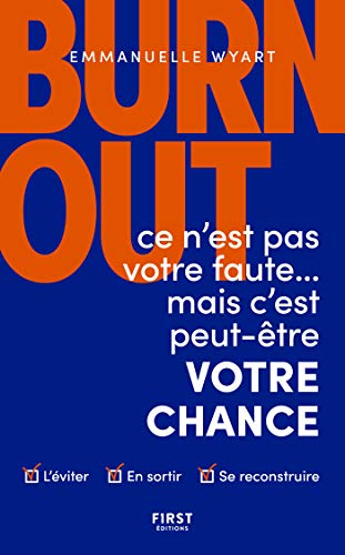 Burn-out : ce n'est pas votre faute... mais...