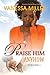 Praise Him Anyhow - Volume 1