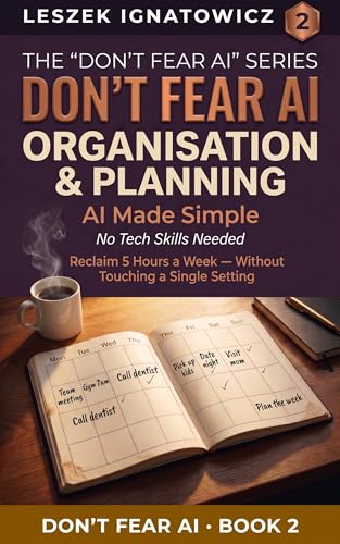 Don't Fear AI Organisation & Planning