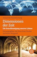 Dimensionen der Zeit: Die Entschleunigung unseres Lebens 3596192684 Book Cover