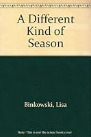A Different Kind of Season 1560023287 Book Cover