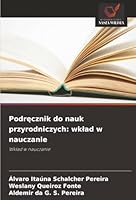 Podrecznik do nauk przyrodniczych: wklad w nauczanie: Wklad w nauczanie (Polish Edition) 6203894028 Book Cover