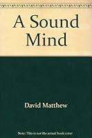 Sound Mind: God Governed Thought Life 0947714235 Book Cover