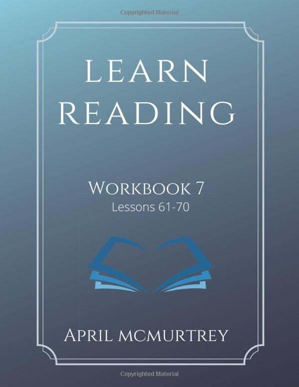 Learn Reading Workbook 7: Lessons 61-70 (Learn Reading Workbooks)