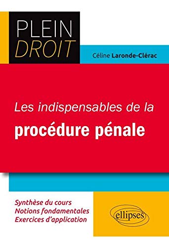 Télécharger Les Indispensables de la Procédure Pénale Francais PDF