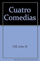 Cuatro Comedias 1125125039 Book Cover