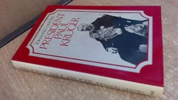 Hardcover President Paul Kruger: A biography Book