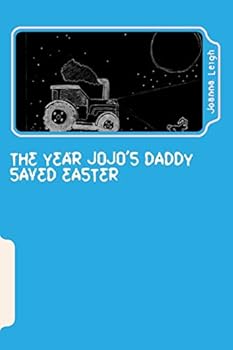Paperback The Year JoJo's Daddy Saved Easter Book