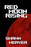  RED MOON RISING (English Edition)