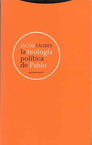 La Teologa Poltica De Pablo (Estructuras y Procesos. Religin)