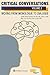Critical Conversations (Volume 2): Moving from Monologue to Dialogue (NLN)