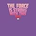 STAR WARS Girl's Force is Strong with This One Quote T-Shirt - Purple Berry - Medium