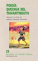 Poesía quechua del Tawantinsuyu (Biblioteca de Cultura Popular) (Spanish Edition) 9509413917 Book Cover