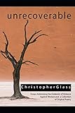 unrecoverable: Essays Addressing the Epidemic of Violence Against Women and a Collection of Original Poetry