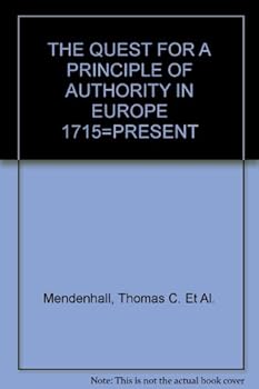 Paperback THE QUEST FOR A PRINCIPLE OF AUTHORITY IN EUROPE 1715=PRESENT Book