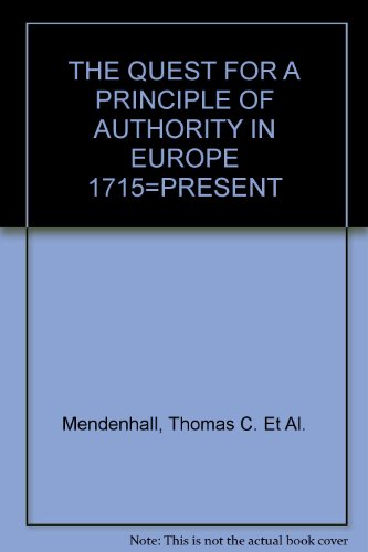 THE QUEST FOR A PRINCIPLE OF AUTHORITY IN EUROP... B000HHRLTO Book Cover